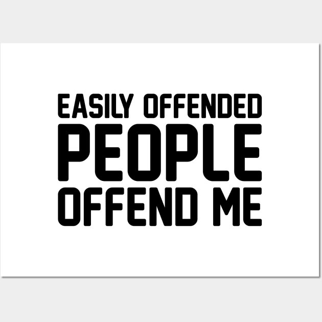 Easily Offended People Wall Art by Venus Complete